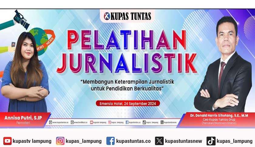 Kupas Tuntas Group Gelar Kelas Jurnalistik untuk Guru se-Bandar Lampung