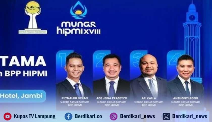 Empat Kandidat Berebut Kursi Ketum, Munas HIPMI Lampung Dapat Atensi Istana